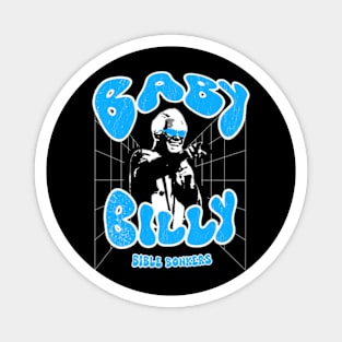 baby billy bible bonkers Magnet